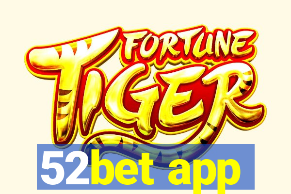 52bet app